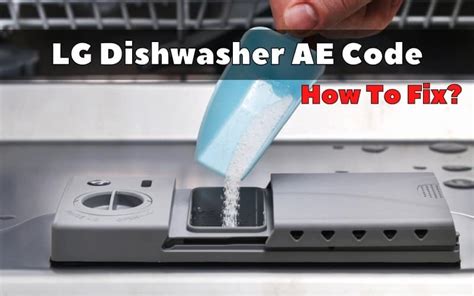 How to Fix the LG Dishwasher AE Error Code